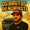 osbrutos_donordeste