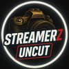 streamerz_uncut
