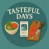 tastefuldays