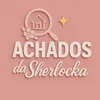 Achados da Sherlocka