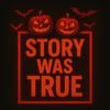 storywastrue
