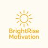 brightrisemotivation