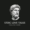 STOIC LOVE TALKS