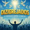 dizigrejados