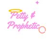 pettyxprophetic