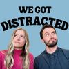 wegotdistractedpod