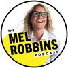 The Mel Robbins Podcast FANS