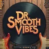 dr_smooth_vibes