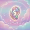 justasmrnow_