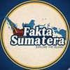 Fakta Sumatera