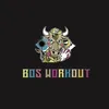 BOS WORKOUT