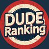 Dude Ranking