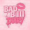 Bad Biii Diaries ✨
