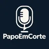 PapoEmCorte
