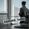 grind_talks