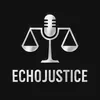 EchoJustice