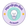 An House - Mẹo Vặt Gia Đình
