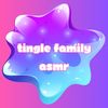 tinglefamilyasmr