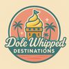 dolewhippeddestinations