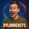 dylan reacts 7k