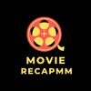 Movie Recap MM