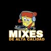 Mixes de alta calidad