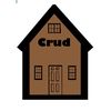 The Crud House