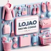 lojão das mil coisas