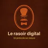 le.rasoir.digital