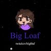 Big Loaf