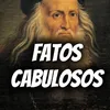 FATOS CABULOSOS