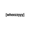 wheezzyyyyy