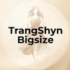 TrangShyn Bigsize Store