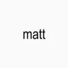Matt