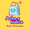 Acha e Indica 🛍️✨