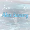 Alex luxury