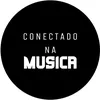 CONECTADO NA MUSICA