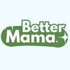 Better Mama