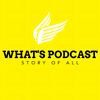 WHAT'S PODCAST