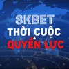 Thời Cuộc & Quyền Lực8K̟B̟E̟T̟