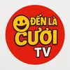 Đến Là Cười TV