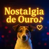 nostalgiadeouro708090200