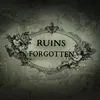 .ruinsforgotten