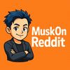MuskOnReddit