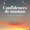 confidences.de.maman