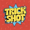 trick.shot669