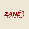 Zane Recap