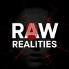 Raw Realities