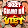 GIANG HỒ VIỆT 8̟K̟B̟E̟T̟