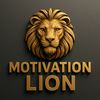 MOTIVATION LION 🦁